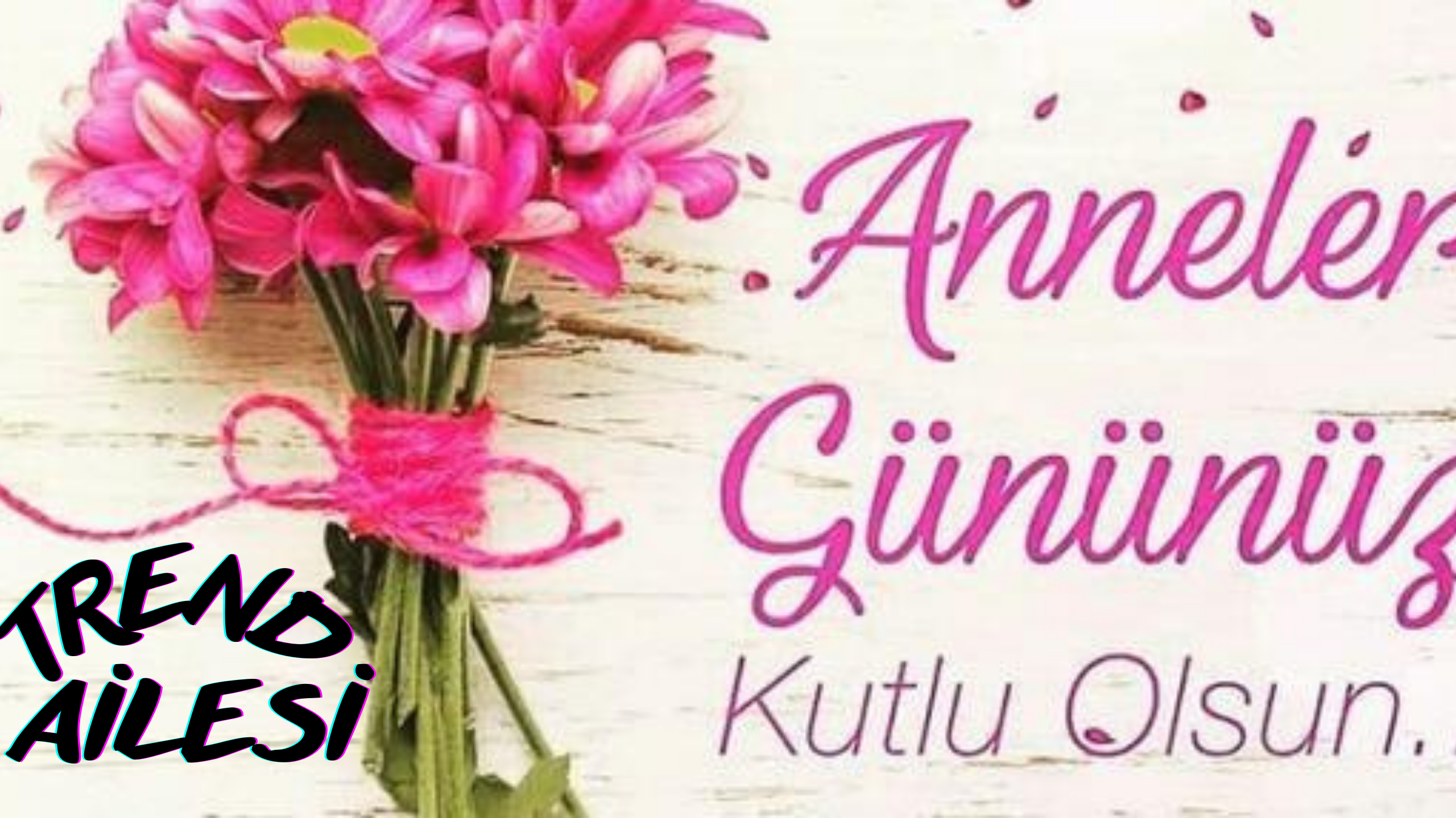 Anneler G�n�n�z Kutlu Olsun..