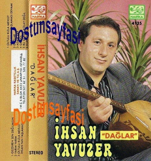 Asik Ihsan Yavuzer Daglar (Harika 4135)