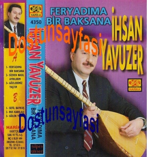 Asik Ihsan Yavuzer Feryadima Bir Baksana (Harika 4350)