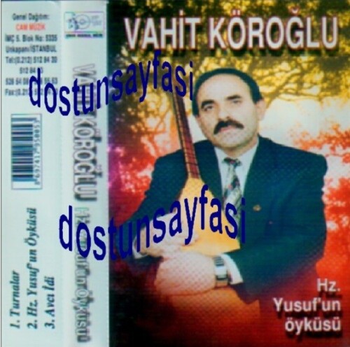 Vahit-Koroglu---Hz.-Yusufun-Hikayesi-Cam-Ses-Kasetcilik.jpg