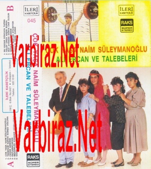 Ali Ercan Çok Yaşa Naim Süleymanoğlu (İleri Kasetçilik 045 )
