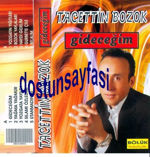 Tacettin Bozok Gidecegim (Bölük Kasetcilik)01