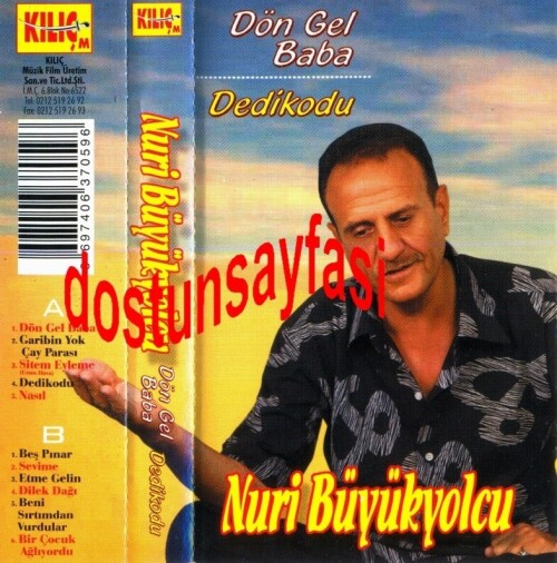 Nuri Buyukyolcu Dön Gel Baba (Kilic Müzik)
