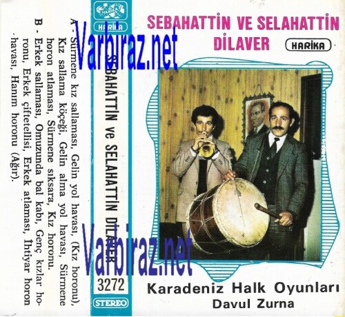 3272 Sebahattin & Selahattin Dilaver Karadeniz Halk Oyunlari Zavul Zurna (Harika 3272)