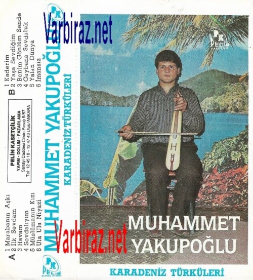 Muhammet-Yakupoglu---Karadeniz-Turkuleri-Pelin-Kasetcilik.jpg