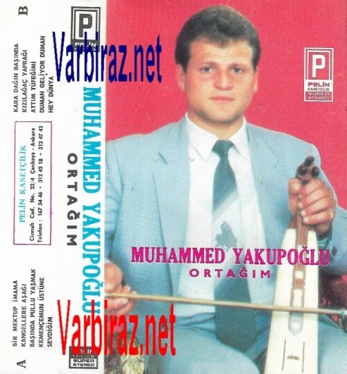 Muhammet-Yakupoglu---Ortagim-Pelin-Kasetcilik.jpg