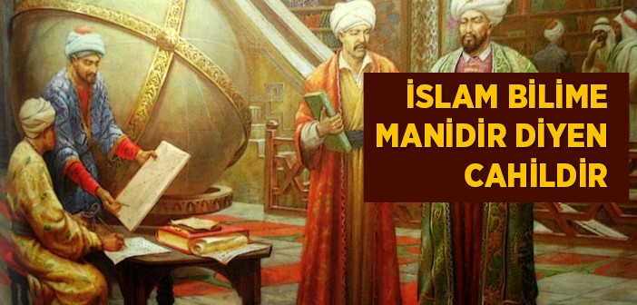 Osmanlının Ve İslam Aleminin Yetiştirdiği Alimler